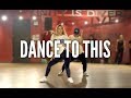 TROYE SIVAN feat. ARIANA GRANDE - Dance To This | Kyle Hanagami Choreography