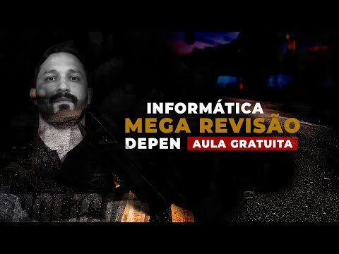 MEGA REVISÃO DE INFORMÁTICA DEPEN