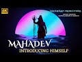 महादेव Introducing Himself Mahadev