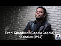 Erani Kuradhani Gopala Gopala Kadhalan 1994 A R Rahman HD