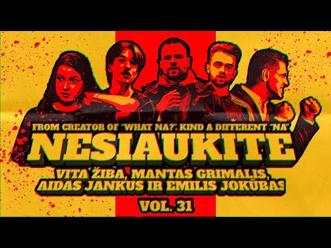 Nesiaukite vol. 31. - Vita Žiba, Mantas Grimalis, Airidas Jankus ir Emilis Jokūbas