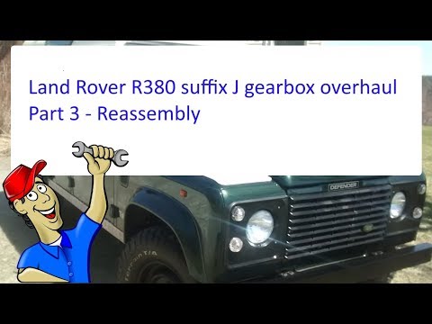 Land Rover R380 suffix J gearbox overhaul Part 3 Reassembly