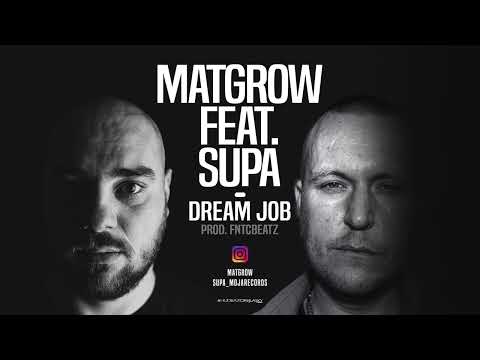 MatGrow feat. Supa - Dream job