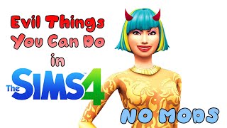 Evil Things You Can Do in The Sims 4 (Without Mods)