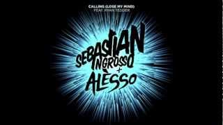 Sebastian Ingrosso Ft. Alesso - Calling (Loose My Mind)