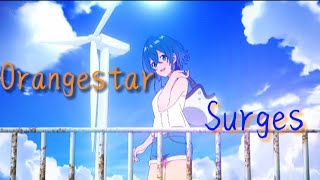 [複合MAD] Orangestar / Surges