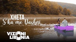 Xheta - S'ka Me Dashni