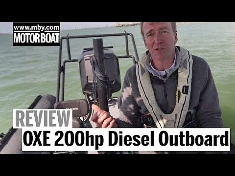 OXE 200hp Diesel Outboard | Review| Motor Boat & Yachting