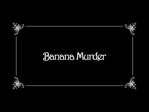 Banana Murder - A GUTS Skit (Terry Pratchett's Mort)