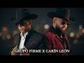 Carín León ft. Grupo Firme - Al Final Del Día, Nunca Supiste Que Te Esperé,....