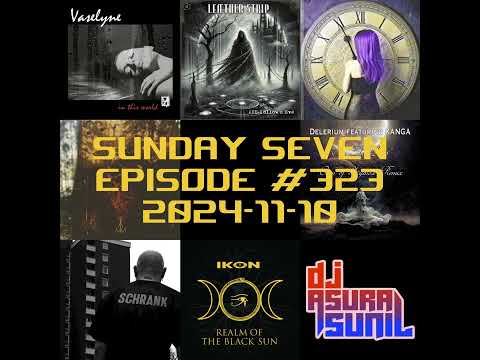 DJ AsuraSunil's Sunday Seven Mixshow #323 - 20241110