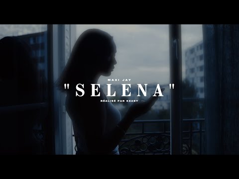 MAXI JAY - SELENA (Clip Officiel)