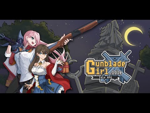 Gunblade Girl Idle AFK RPG