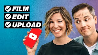 How to Make YouTube Videos on Your Phone START to 