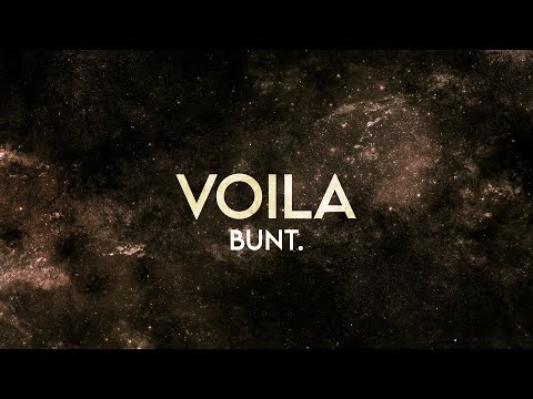 BUNT. - Voila (Lyrics) [Extended]