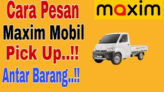 Download lagu How to Order a Maxim Pickup Truck..!! How to Order a Delivery Vehicle ~ Maxim Online Ride-Hailing mp3