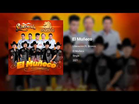 Liberación Ft. Bronco - El Muñeco (Audio) 2021