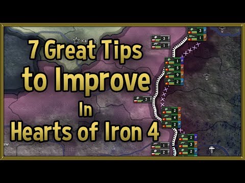7 Great Tips to Improve at Hearts of Iron 4 - 2018 Tips & Tricks Strategy Guide