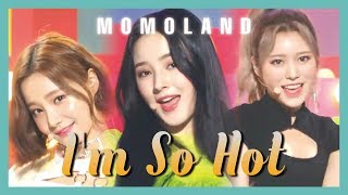 Download lagu [HOT] MOMOLAND  - I'm So Hot , 모모랜드 - I'm So Hot show Music core 20190330 mp3