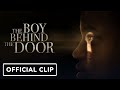 The Boy Behind the Door - Exclusive "Help" Clip (2021) Lonnie Chavis, Ezra Dewey