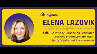 Elena Lazovik: A Privacy Enhancing Federated Learning Framework for Multi-Party Distributed ..