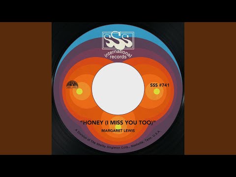 Honey (I Miss You Too)