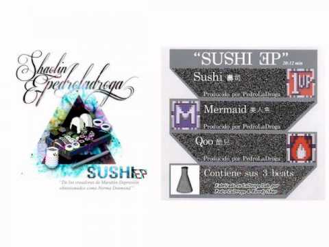 Pedro LaDroga & Shaolin - 2. Mermaid [SUSHI EP]