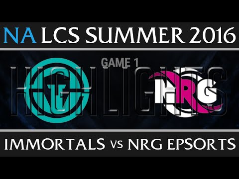 Immortals vs NRG Highlights Game 1, W8-D1 NA LCS Summer 2016 S6, IMT vs NRG G1