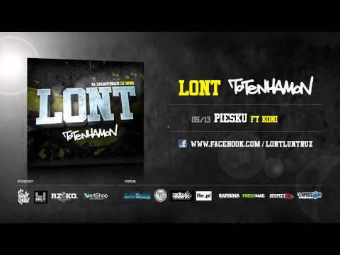 05. Lont - Piesku ft. Koni (ToTenHamOn)