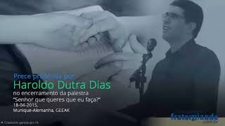 Prayer recited by Haroldo Dutra Dias.