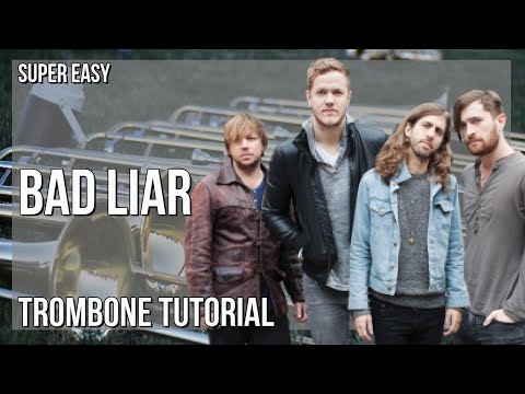 SUPER EASY: How to play Bad Liar by Imagine Dragons on Trombone (Tutorial)
