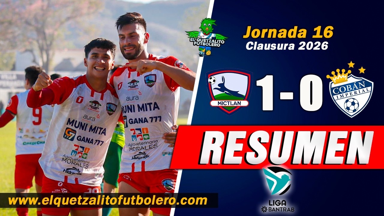 CD Mictlán vs Cobán Imperial Highlights