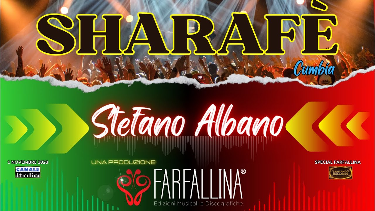 Stefano Albano - SHARAFÈ (cumbia) Canale Italia SPECIALE FARFALLINA Cantando Ballando