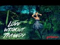 Rihanna-Love without Tragedy(only)