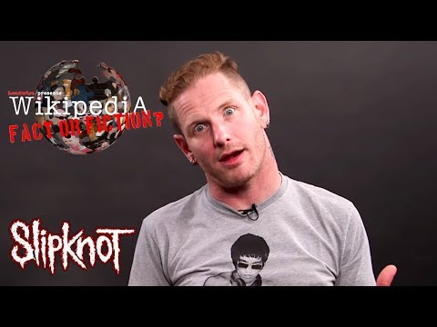 Slipknot's Corey Taylor - Wikipedia: Fact or Fiction? (Part 1)