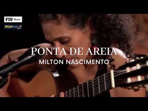 Ponta de areia - Milton Nascimento & Badi Assad