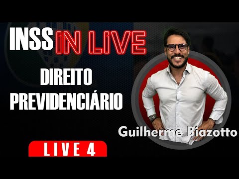 INSS IN LIVE 2022 - DIREITO PREVIDENCIÁRIO - PROF. GUILHERME BIAZOTTO