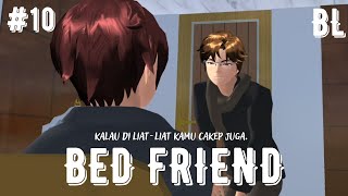 Download lagu BED FRIEND - EPS 10 [1/2] - BL || [HARUS BANGET YA NYULIK ANAK ORANG, PAK TUA?!] mp3