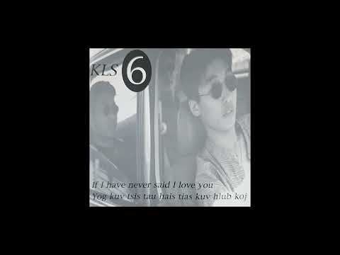 KLS - Wb Txoj Kev Hlub Los Kawg Li No (2023 Remastered)