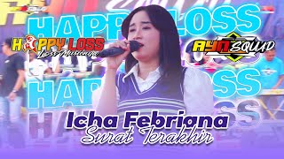 Download lagu ICHA FEBRIANA - SURAT TERAKHIR - HAPPY LOSS | AYN SQUAD SEDEKAH LAUT DESA SAMBIROTO TAYU PATI mp3