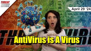 AntiVirus is a Virus - ThreatWire