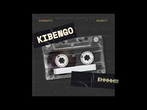 KissBeatz - KIBENGO - Avec @muzbiti7847