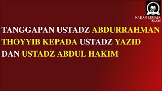 Download lagu Tanggapan ustadz terhadap Ustadz Yazid dan Ustadz Abdul Hakim - Ustadz Abdurrahman Thoyyib mp3