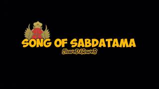 Download lagu Song of Sabdatama - Hip Hop (Slowed RaveB) mp3