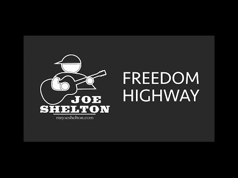 Freedom Highway - Joe Shelton
