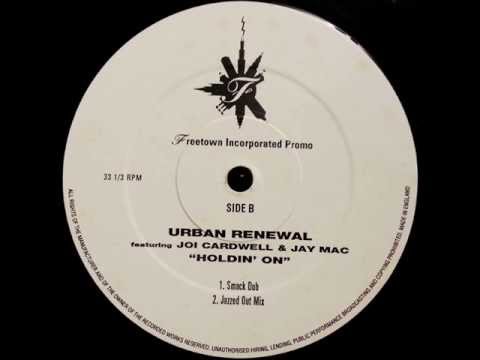 Urban Renewal - Holdin' On (Smack Dub)