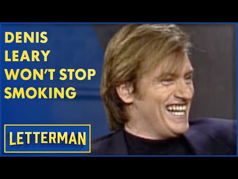Denis Leary Won't Stop Smoking | Letterman