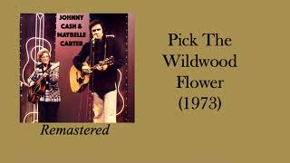 Johnny Cash &amp; Maybelle Carter - Pick The Wildwood Flower (1973)
