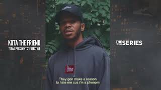 New Heat: Kota The Friend - Dead Presidents Freestyle