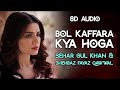 Bol Kaffara Kya Hoga Complete Song Extended | Dil Galti Kar Baitha Hai | Tumhe Humse Badhkar Duniya